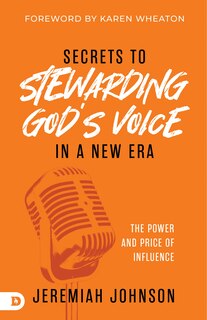 Front cover_Secrets to Stewarding God's Voice in a New Era