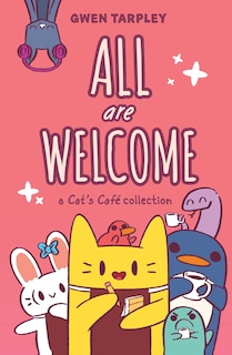 Front cover_All Are Welcome: A Cat's Caf&eacute; Collection