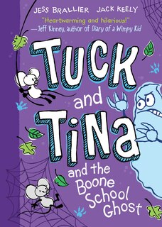 Front cover_Tuck and Tina and the Boone School Ghost