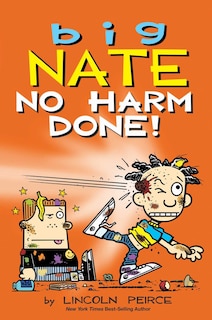 Front cover_Big Nate: No Harm Done!