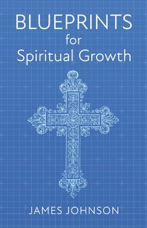 Couverture_Blueprints for Spiritual Growth