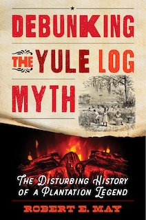 Couverture_Debunking the Yule Log Myth