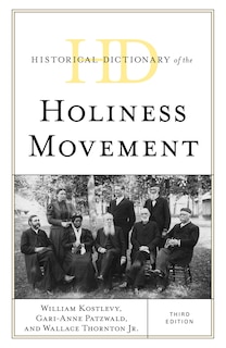 Front cover_Historical Dictionary of the Holiness Movement