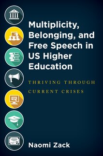 Front cover_Multiplicity, Belonging, and Free Speech in US Higher Education