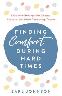 Front cover_Finding Comfort During Hard Times
