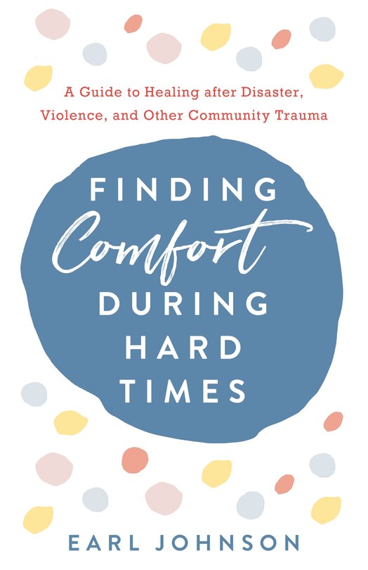 Front cover_Finding Comfort During Hard Times