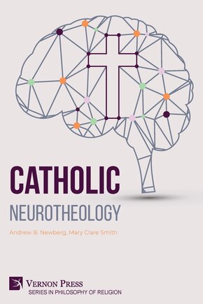 Catholic Neurotheology