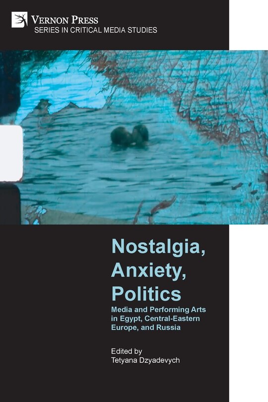 Couverture_Nostalgia, Anxiety, Politics
