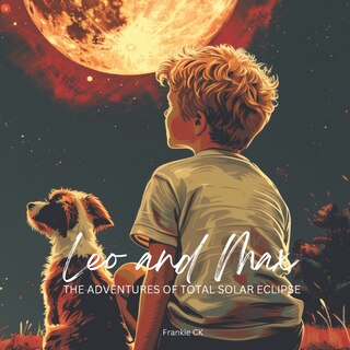Front cover_Leo and Max The Adventures of Total Solar Eclipse