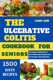 Front cover_The Ulcerative Colitis Cookbook for Seniors