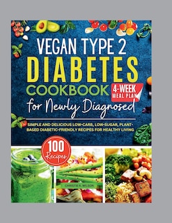 Front cover_Vegan Type 2 Diabetes Cookbook for Newly Diagnosed