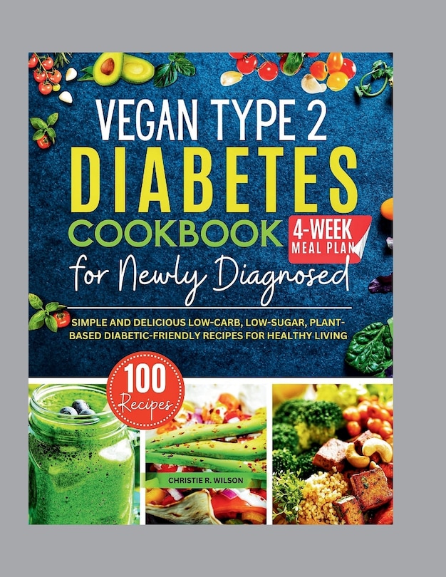 Front cover_Vegan Type 2 Diabetes Cookbook for Newly Diagnosed