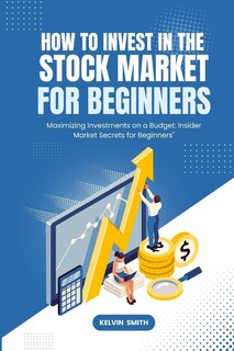 Front cover_How to Invest in the Stock Market for Beginners