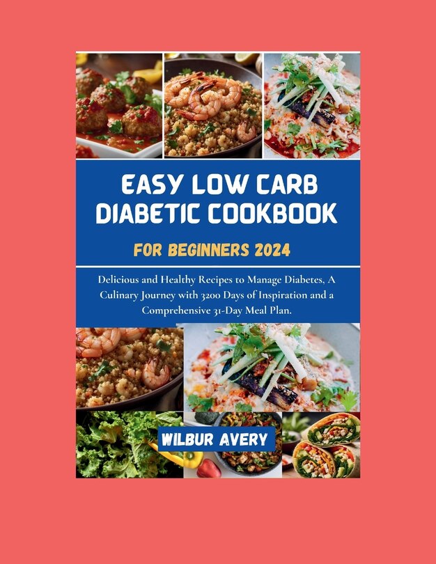 Front cover_Easy Low Carb Diabetic Cookbooks for Beginners 2024