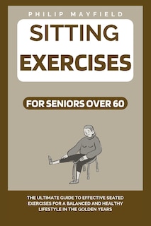 Front cover_Sitting Exercises for Seniors Over 60