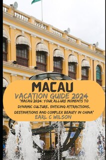 Front cover_Macau Vacation Guide 2024