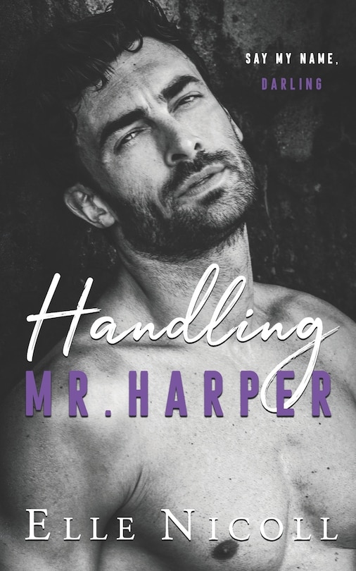 Handling Mr. Harper: A steamy accidental pregnancy romance