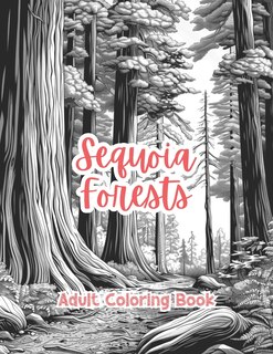 Couverture_Sequoia Forests Adult Coloring Book Grayscale Images By TaylorStonelyArt