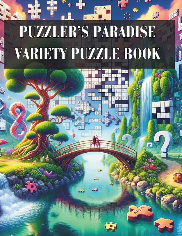 Puzzler #39 s Paradise Variety Puzzle Book: Engage Your Mind Unlock Your