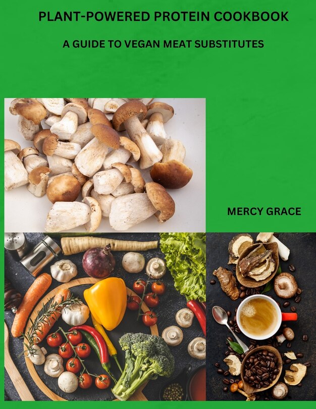 Front cover_Plant-Powered Protein Cookbook
