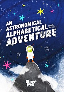 Front cover_An Astronomical Alphabetical (sorta musical) Adventure