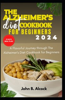 Front cover_The Alzheimer's diet cookbook for beginners 2024