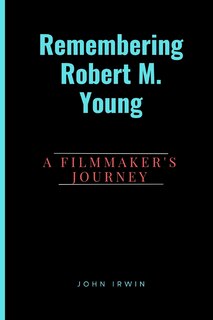 Front cover_Remembering Robert M. Young