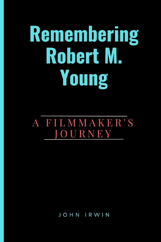 Front cover_Remembering Robert M. Young