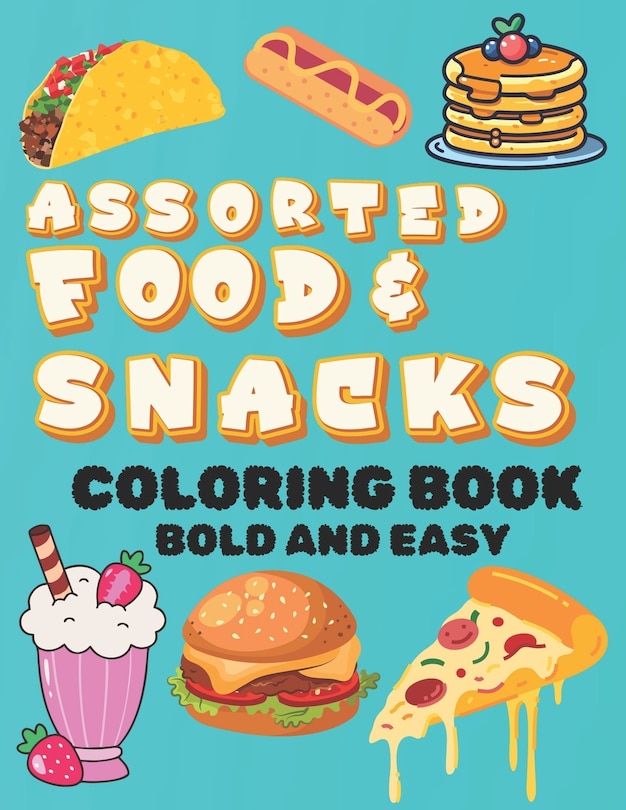 Front cover_Assorted Food and Snacks Coloring Book