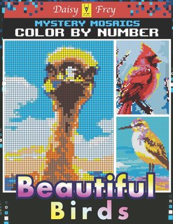 Front cover_Mystery Mosaics Color by Number Beautiful Birds
