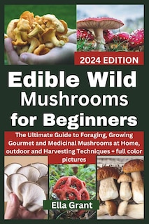 Front cover_Edible Wild Mushrooms for Beginners