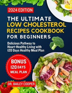 Front cover_The Ultimate Low Cholesterol Recipes Cookbook for Beginners 2024