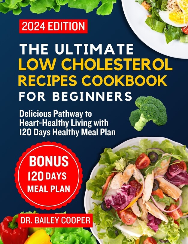 Front cover_The Ultimate Low Cholesterol Recipes Cookbook for Beginners 2024