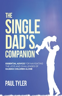 Couverture_The Single Dad's Companion