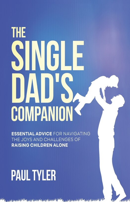 Couverture_The Single Dad's Companion