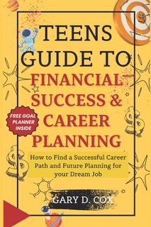Couverture_Teens Guide to Financial Skill and Career Planning