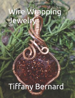 Front cover_Wire Wrapping Jewelry
