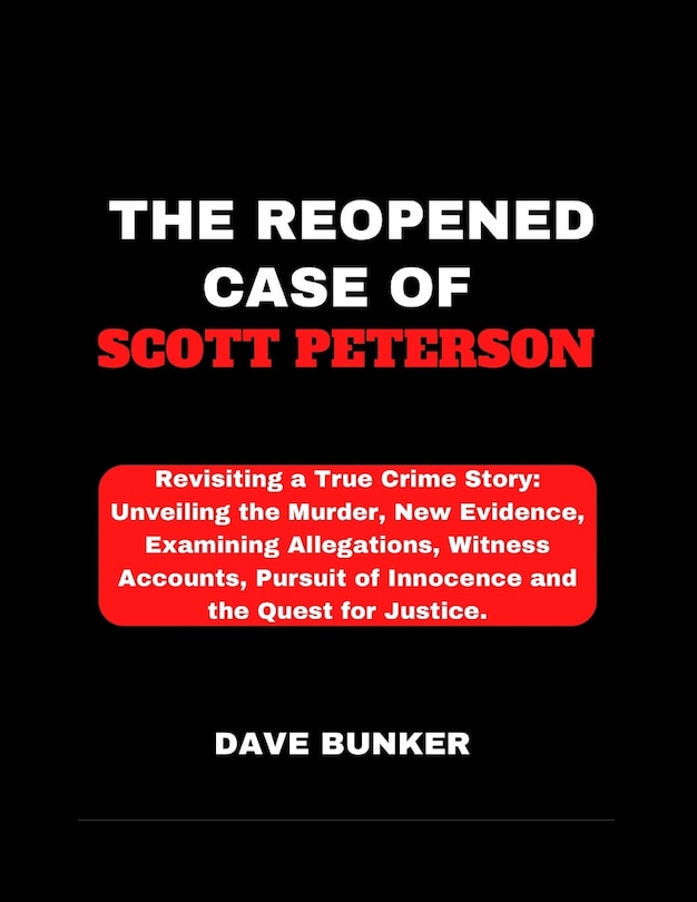 Front cover_The Reopened Case of Scott Peterson