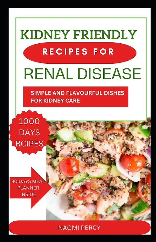 Kidney-Friendly Recipes for Renal Disease: Simple and Flavourful Dishes
