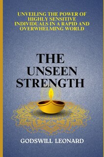Front cover_The Unseen Strength