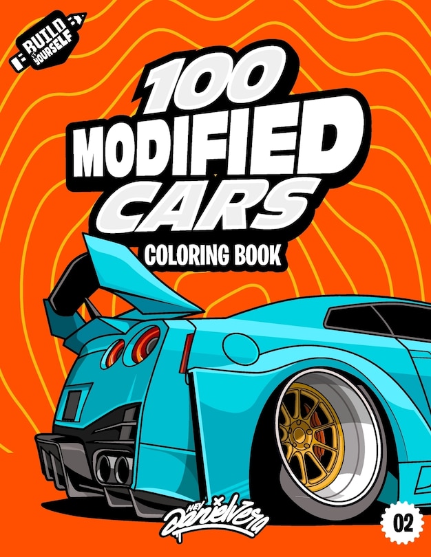 100 Modified Cars Coloring Book Fun automotive adventure with 100