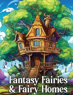 Couverture_Fantasy Fairies & Fairy Homes