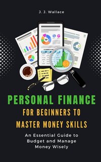 Front cover_Personal Finance for Beginners to Master Money Skills