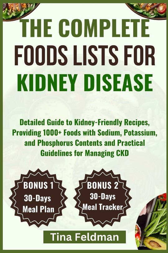 Front cover_The Complete Foods Lists for Kidney Disease