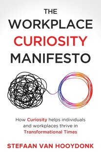 Front cover_The Workplace Curiosity Manifesto