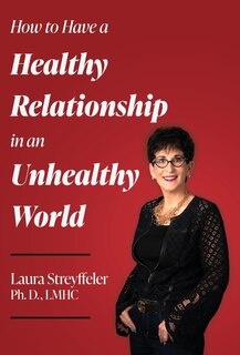 Couverture_How to Have a Healthy Relationship in an Unhealthy World