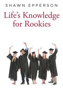 Front cover_Life's Knowledge for Rookies
