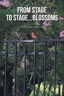 Front cover_From Stage to Stage...Blossoms