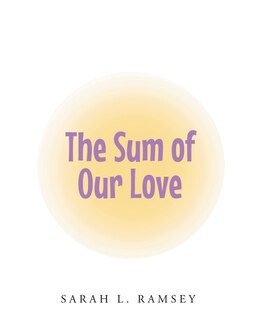 Front cover_The Sum of Our Love