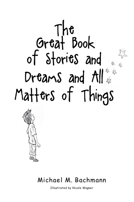 Front cover_The Great Book of Stories and Dreams and All Matters of Things
